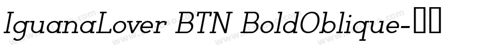 IguanaLover BTN BoldOblique字体转换